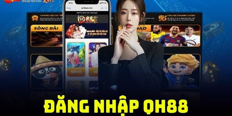 Lợi ích khi truy cập tài khoản nhà cái QH88